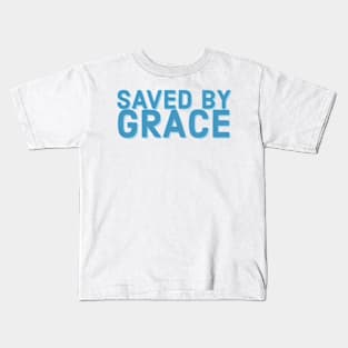 Saved by Grace Faith and Jesus Kids T-Shirt